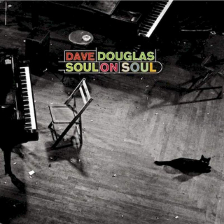 Dave Douglas - Soul On Soul - CD