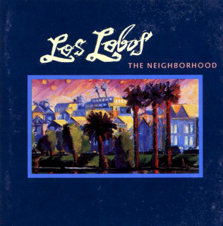 Los Lobos - The Neighborhood - CD