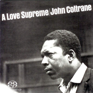 John Coltrane - A Love Supreme - SACD