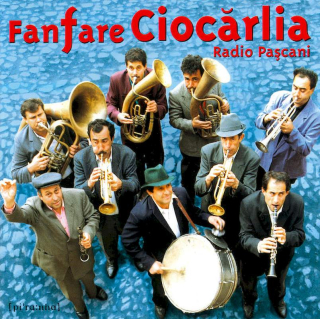 Fanfare Ciocărlia - Radio Pa?cani - CD
