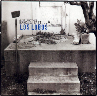 Los Lobos - Just Another Band From East L.A.: A Collection - CD