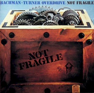 Bachman-Turner Overdrive - Not Fragile - CD