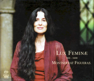 Montserrat Figueras - Lux Femin? (900-1600) - SACD