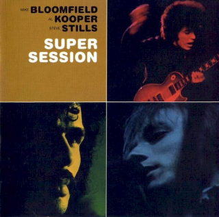 Mike Bloomfield, Al Kooper, Stephen Stills - Super Session - CD