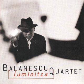 The Balanescu Quartet - Luminitza - CD