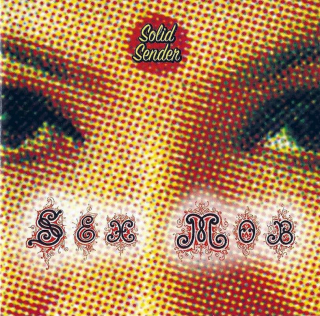 Sex Mob - Solid Sender - CD