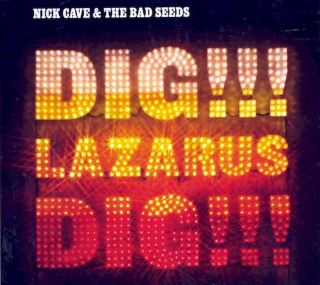 Nick Cave & The Bad Seeds - Dig, Lazarus, Dig!!! - CD