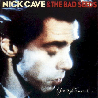 Nick Cave & The Bad Seeds - Your Funeral... ...My Trial - CD