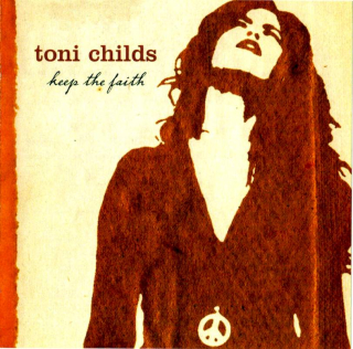 Toni Childs - Keep The Faith (Gratitude Edition) - CD
