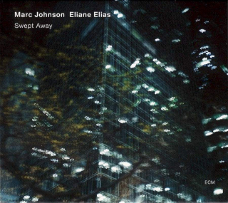 Marc Johnson / Eliane Elias - Swept Away - CD