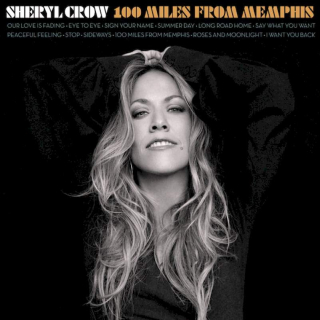 Sheryl Crow - 100 Miles From Memphis - CD