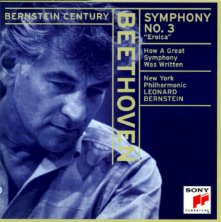 Ludwig van Beethoven – New York Philharmonic, Leonard Bernstein - Symphony No. 3 "Eroica" / How A Great Symphony Was Written - CD