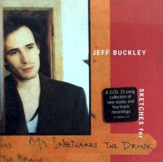 Jeff Buckley - Sketches For My Sweetheart The Drunk - CD