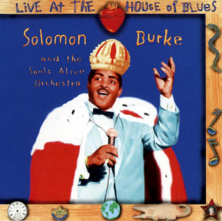 Solomon Burke And The Souls Alive Orchestra - Live At The House Of Blues - CD