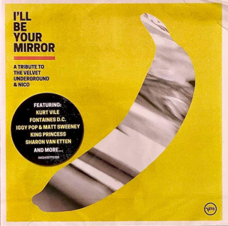 Various - I'll Be Your Mirror - A Tribute To The Velvet Underground & Nico - CD