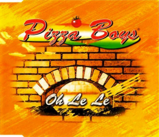 Pizza Boys - Oh Le Le - CD Singl