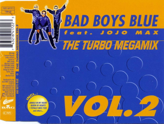 Bad Boys Blue Feat. Jojo Max - The Turbo Megamix Vol. 2 - CD Singl