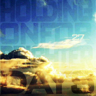 27 - Holding On For Brighter Days - CD
