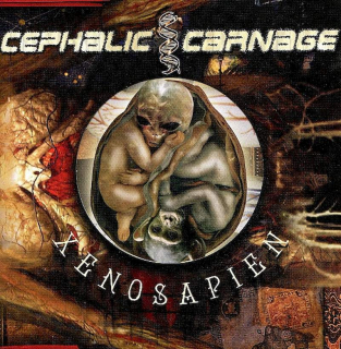 Cephalic Carnage - Xenosapien - CD