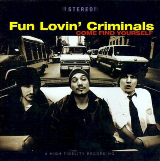 Fun Lovin' Criminals - Come Find Yourself - CD