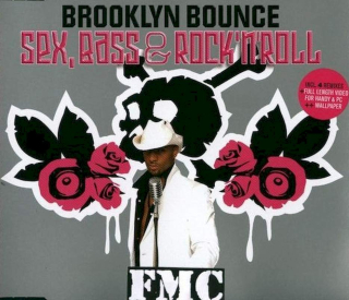 Brooklyn Bounce - Sex, Bass & Rock 'n' Roll - CD