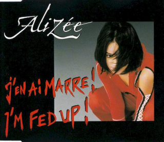 Alizée - J'en Ai Marre! / I'm Fed Up! - CD