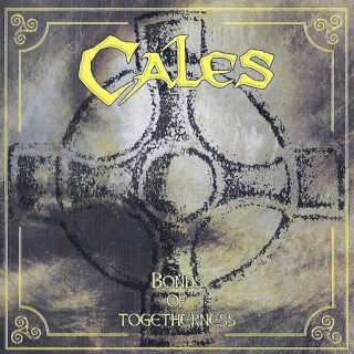 Cales - Bonds Of Togetherness - CD
