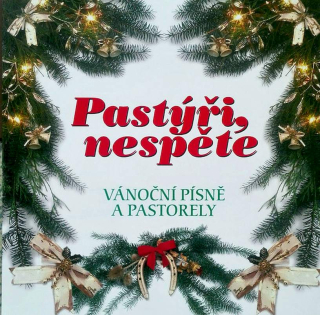 Hana Jonášová, Jana Jonášová, Kateřina Hurníková, Renata Němečková, Pavel Hůla, Lucie Sedláková Hůlová, Jiřina Pokorná - Pastýři, Nespěte - CD