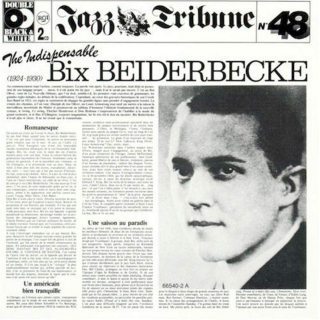 Bix Beiderbecke - The Indispensable Bix Beiderbecke - CD