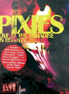 Pixies - Live At The Paradise In Boston - DVD