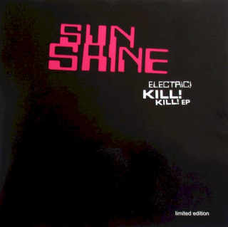 Sunshine - Electric! Kill! Kill! EP - CD