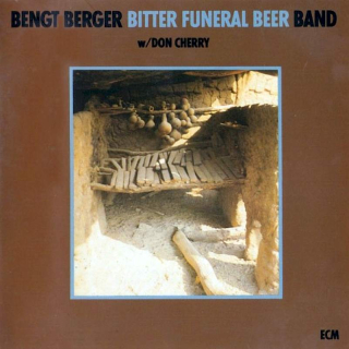 Bengt Berger, Bitter Funeral Beer Band W/  Don Cherry - Bitter Funeral Beer - CD