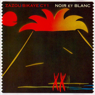 Zazou, Bikaye and CY1 - Noir Et Blanc - CD