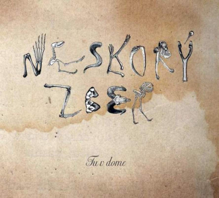 Neskorý Zber - Tu V Dome - CD