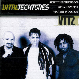 Vital Techtones, Scott Henderson, Steve Smith, Victor Wooten - VTT2 - CD