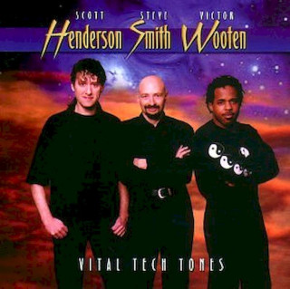 Vital Techtones, Scott Henderson, Steve Smith, Victor Wooten - Vital Tech Tones - CD