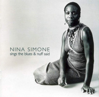Nina Simone - Sings The Blues & Nuff Said - CD