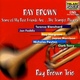 Ray Brown Trio - Some Of My Best Friends Are...The Trumpet Players - CD