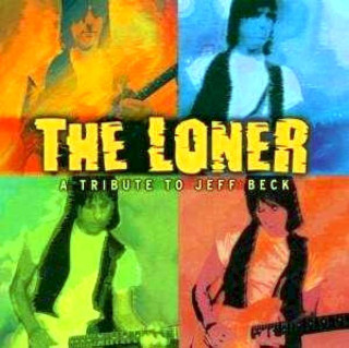 Various - The Loner - A Tribute To Jeff Beck - CD