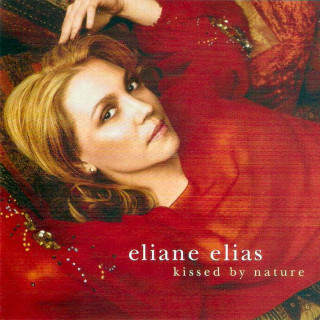 Eliane Elias - Kissed By Nature - CD