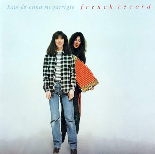 Kate & Anna McGarrigle - French Record - CD