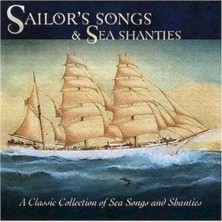 Various - Sailors' Songs & Sea Shanties - CD
