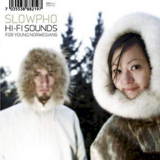 Slowpho - Hi-Fi Sounds For Young Norwegians - CD