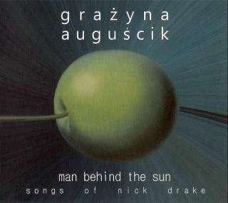 Grażyna Auguścik - Man Behind The Sun (Songs Of Nick Drake) - CD