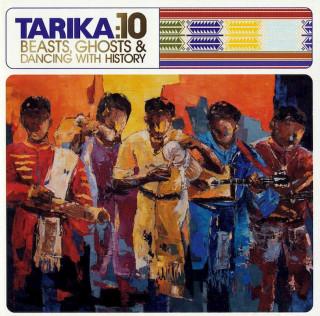 Tarika - 10 : Beasts, Ghosts & Dancing With History - CD