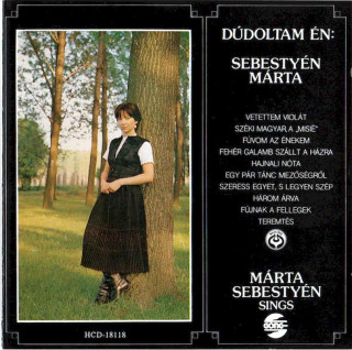 Márta Sebestyén, Muzsikás - Dúdoltam Én: Sebestyén Márta / Márta Sebestyén Sings - CD