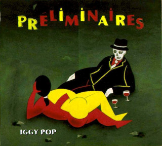 Iggy Pop - Préliminaires - CD
