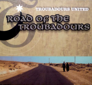 Troubadours United - Road Of The Troubadours - CD