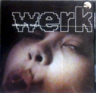Werk - Unpleasant Things - CD