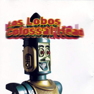 Los Lobos - Colossal Head - CD